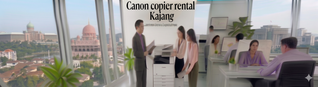 Canon copier rental Kajang