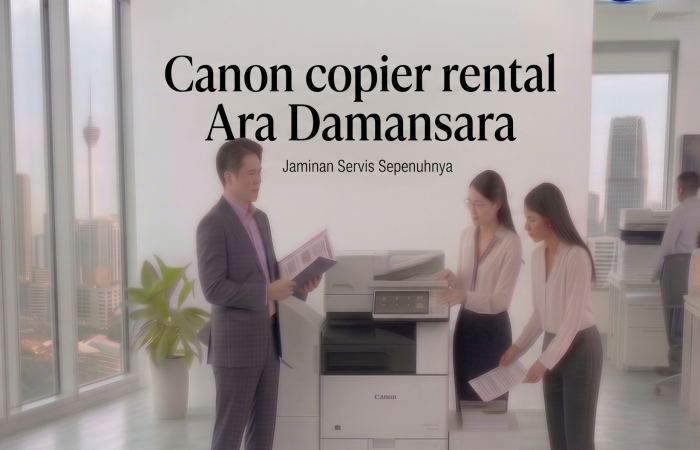 Canon copier rental Ara Damansara