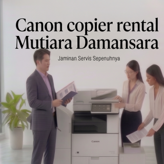 Canon copier rental Mutiara Damansara