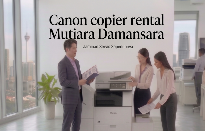 Canon copier rental Mutiara Damansara