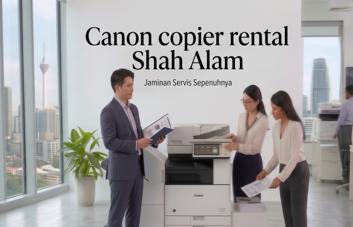 Canon copier rental Shah Alam