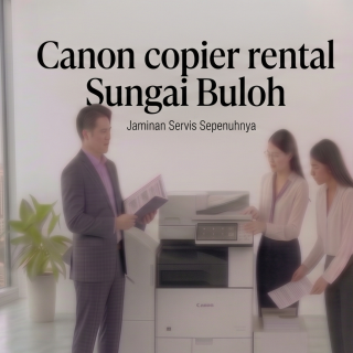 Canon copier rental Sungai Buloh