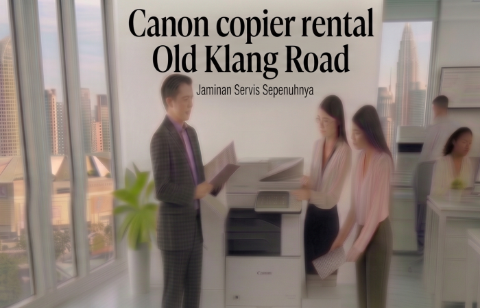 Canon copier rental Old Klang Road