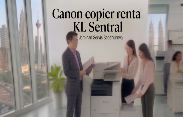 Canon copier rental KL Sentral