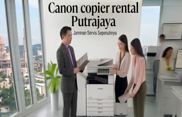 Canon copier rental Putrajaya