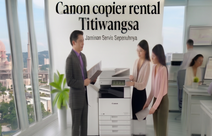 Canon copier rental Titiwangsa