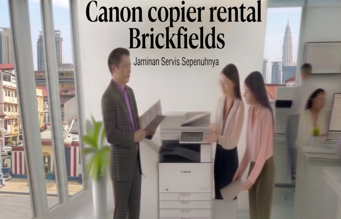 Canon copier rental Brickfields